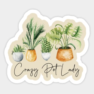 Crazy Pot Lady Plant Lover Mom Gift Sticker